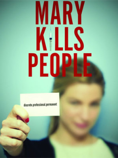 voir serie Mary Kills People en streaming