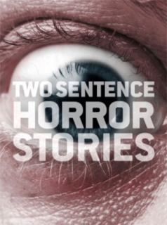 voir serie Two Sentence Horror Stories en streaming