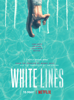 voir White Lines Saison 1 en streaming 