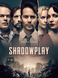 voir serie Shadowplay en streaming