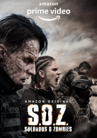 voir serie S.O.Z. Soldiers or Zombies en streaming