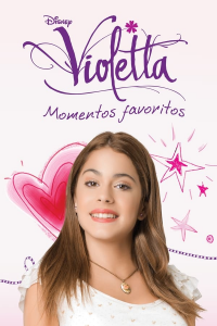 voir Violetta Favorite Moments (2021) saison 1 épisode 24