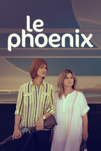 voir serie Le Phoenix en streaming