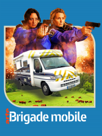 voir serie Brigade Mobile en streaming