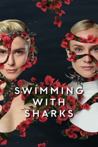 voir serie Swimming With Sharks en streaming