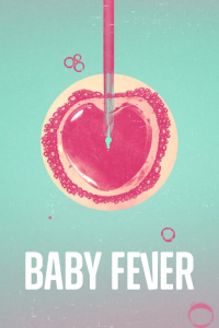 voir serie Baby Fever en streaming
