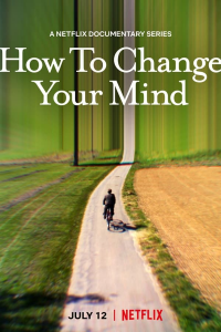 voir How To Change Your Mind Saison 1 en streaming 