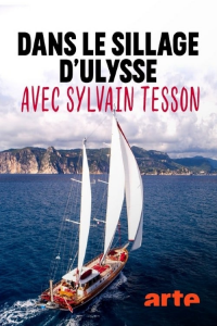 Dans le sillage d'Ulysse avec Sylvain Tesson