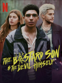 voir serie The Bastard Son & The Devil Himself en streaming