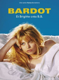 voir Bardot Saison 1 en streaming 