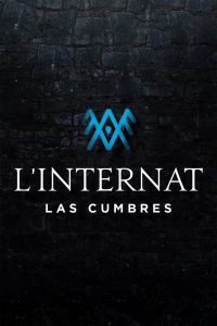 voir L’Internat : Las Cumbres saison 3 épisode 1