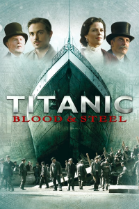 voir Titanic : De sang et d'acier saison 1 épisode 1