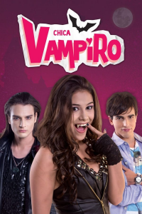 voir Chica Vampiro saison 1 épisode 116