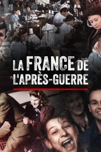 voir serie La France de l'après-guerre en streaming