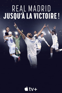 voir serie Real Madrid : jusqu'à la victoire ! en streaming