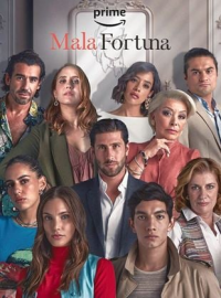 voir serie Mala Fortuna en streaming