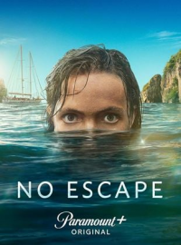 voir No Escape Saison 1 en streaming 