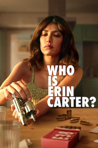 voir Who Is Erin Carter? Saison 1 en streaming 