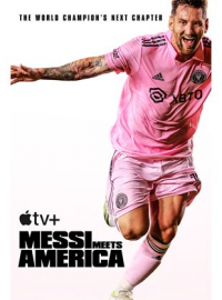 voir serie Messi meets America en streaming