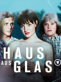 voir Haus aus Glas Saison 1 en streaming 