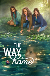 voir THE WAY HOME Saison 2 en streaming 