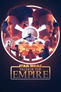 voir serie Star Wars: Tales of the Empire en streaming